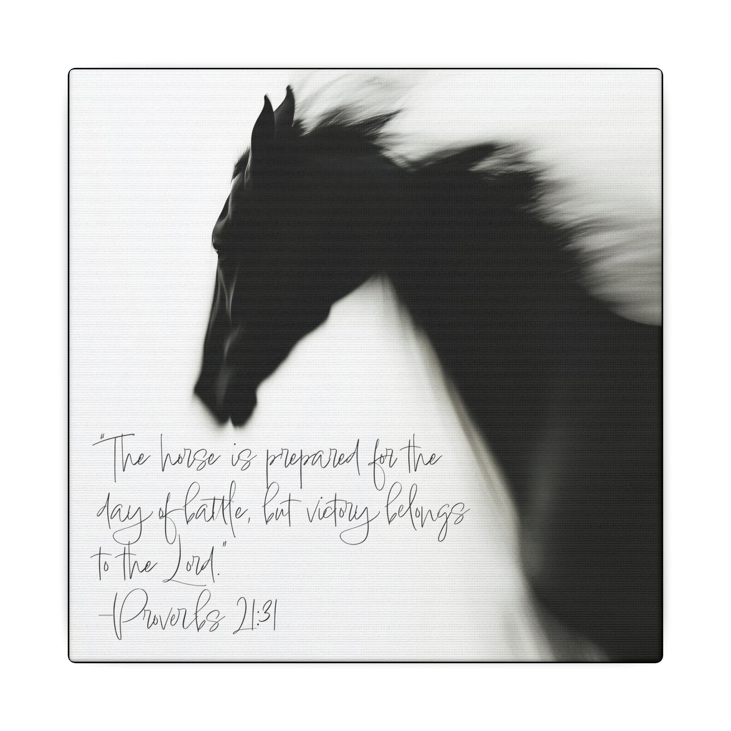Canvas textual. Black horse in motion with handwritten Proverbs 21:31 Bible verse in black-and-white Western Christian art style.